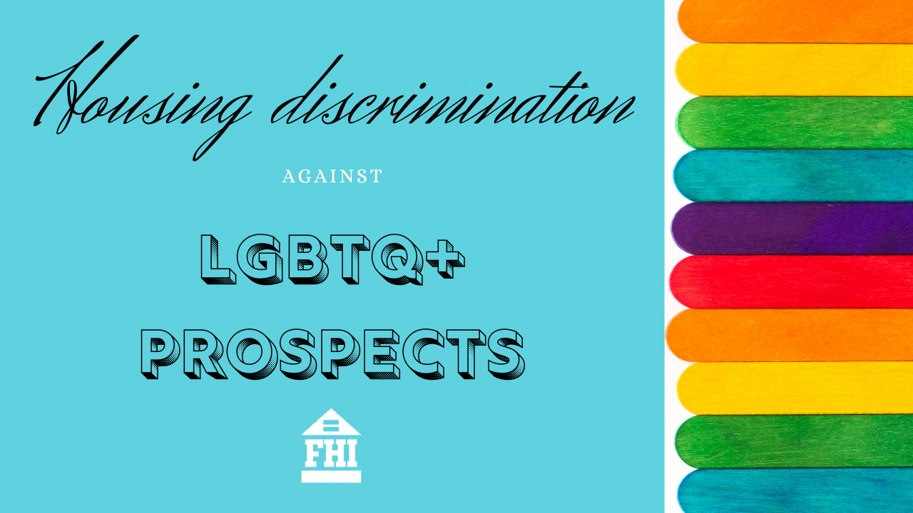 Housing Discrimination Against LGBTQ+ Prospects