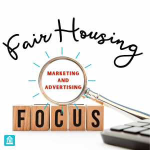 Magnifying glass focusing on marketing and advertisement in fair housing