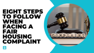 Eight steps to follow when facing a fair housing complaint