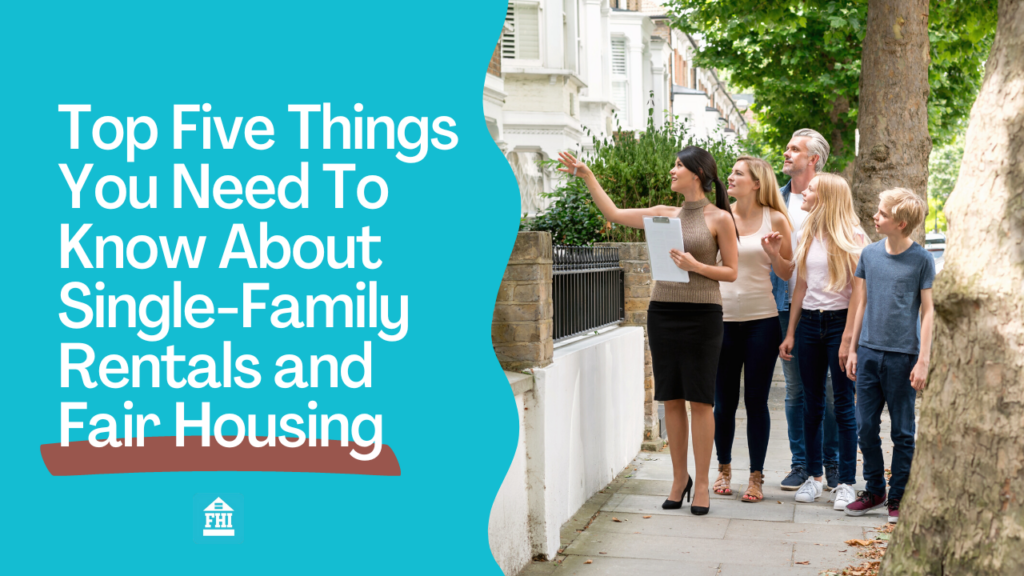 Top Five Things You Need To Know About Single-Family Rentals and Fair ...