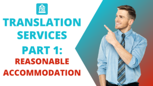 Translation Services Part 1 - Reasonable Accommodation