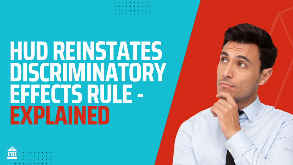 HUD Reinstates Discriminatory Effects Rule - Explained