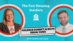 Episode 111 - Violence Doesn't Always Equal VAWA